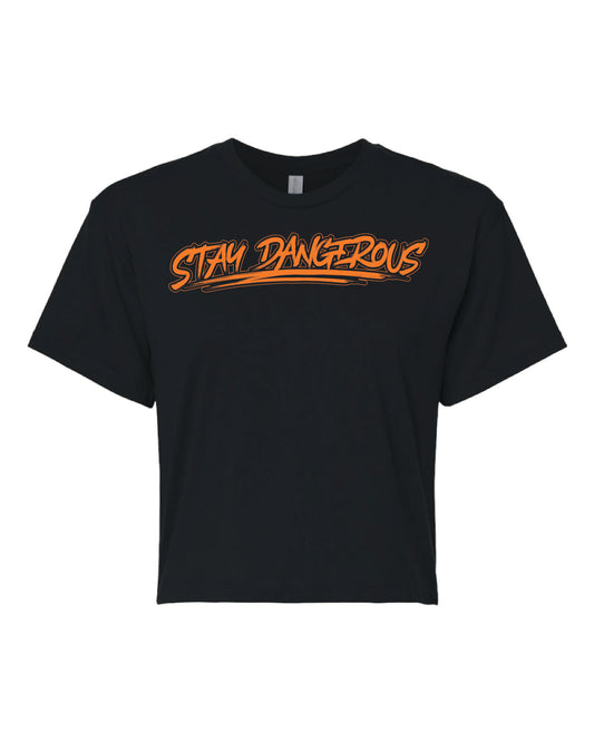 Stay Dangerous Cropped Tee